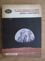 Ion Corvin Sangeorzan - Ghidul cosmosului (volumul 1)