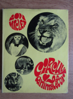 Ion Miclea - Circul animalelor