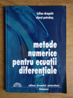 Iulian Dragota - Metode numerice pentru ecuatii diferentiale