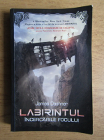 Anticariat: James Dashner - Labirintul. Incercarile focului