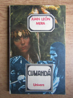 Anticariat: Juan Leon Mera - Cumanda