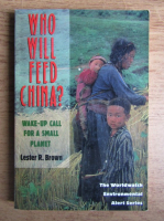 Lester R. Brown - Who will feed China? Wake-up call for a small planet