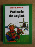 Mary E. Dodge - Patinele de argint
