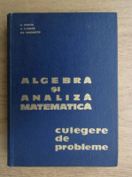 N. Donciu, D. Flondor, Gh. D. Simionescu - Algebra si analiza matematica. Culegere de probleme (1964)