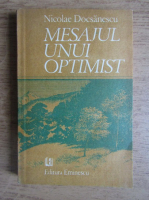Anticariat: Nicolae Docsanescu - Mesajul unui optimist. Padurea eterna