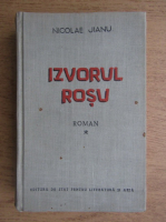 Nicolae Jianu - Izvorul rosu (volumul 1)
