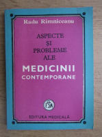 Anticariat: Radu Rimniceanu - Aspecte si probleme ale medicinii contemporane
