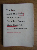 Steve Martin - The ten, make that nine, habits of very organized people. Make that ten