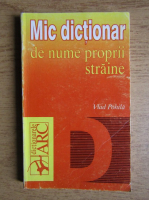 Anticariat: Vlad Pohila - Mic dictionar de nume proprii straine