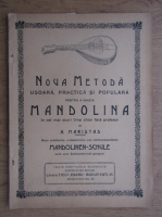 A. Marisyas - Noua metoda usoara, practica si populara pentru a invata mandolina in cel mai scurt timp chiar fara profesor