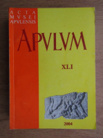 Acta Musei Apulensis. Apulum (volumul 41)