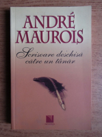 Andre Maurois - Scrisoare deschisa catre un tanar
