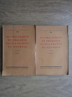 Camil Petrescu - Ultima noapte de dragoste, intaia noapte de razboi (2 volume, 1930)