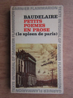 Anticariat: Charles Baudelaire - Petits poemes en rose 