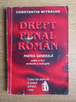 Anticariat: Constantin Mitrache - Drept penal roman. Partea generala
