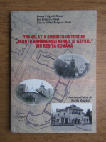 Doina Frigura Iliasa - Translatia bisericii ortodoxe Sfiintii Arhangheli Mihail si Gavril din Resita Romana