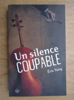 Eric Yung - Un silence coupable