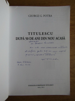 George G. Potra - Titulescu dupa 50 de ani din nou acasa (cu autograful autorului)