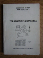 Gheorghe Chitea - Topografia inginereasca