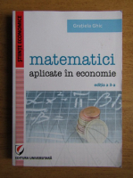 Gratiela Ghic - Matematici aplicate in economie (2015)