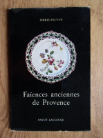 Henry Reynaud - Faiences anciennes de Provence