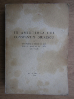 In amintirea lui Constantin Giurgescu la douazeci si cinci de ani de la moartea lui (1944)