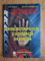 Ion Tugui - Ghidul bioterapeutilor si vizionarilor din Romania