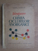 Ionel Haiduc - Introducere in chimia ciclurilor anorganice