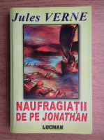 Jules Verne - Naufragiatii de pe Jonathan