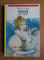 Marcel DIsard - Sissi au Tyrol