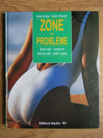 Margit Rudiger - Zone cu probleme