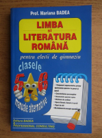 Anticariat: Mariana Badea - Limba si literatura romana pentru elevii de gimnaziu (2010)