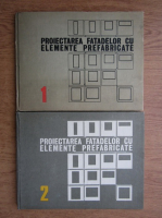 Marius Smigelschi - Proiectarea fatadelor cu elemente prefabricate (2 volume)