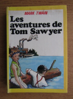 Anticariat: Mark Twain - Les aventures de Tom Sawyer