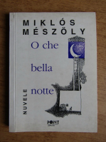 Miklos Meszoly - O che bella notte