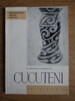 Anticariat: Mircea Petrescu-Dimbovita - Cucuteni