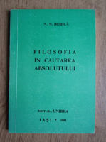 N. N. Bobica - Filosofia in cautarea absolutului