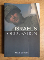 Neve Gordon - Israel's Occupation 