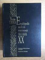 Nicolae Ursea - Enciclopedie medicala romaneasca secolul XX