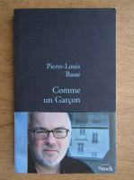 Pierre Louis Basse - Comme un Garcon