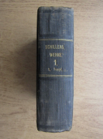 Schillers - Fammtliche Berfe (volumul 1, 1853)