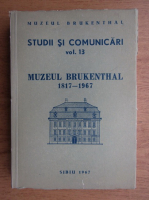 Studii si comunicari. Muzeul Brukenthal (nr. 13, anul 1967)