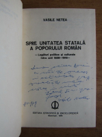 Vasile Netea - Spre unitatea statala a poporului roman (cu autograful autorului)