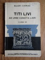 A. I. Bujor, Fr. Chiriac - Titi Livi. Ab urbe condita libri. Clasa VII (1923)