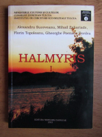 Alexandru Suceveanu - Halmyris (volumul 1)
