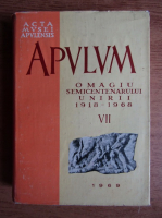 Anticariat: Apulum. Arheologie, istorie, etnografie. Semicentenarul Unirii 1918-1968 (volumul 7, partea 2)