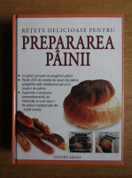 Christine Ingram - Retete delicioase pentru prepararea painii