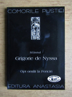Comoriile pustiei. Sfantul Grigorie de Nyssa. Opt omilii la Fericiri