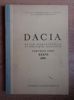 Constantin Daicoviciu - Dacia. Revue d'archeologie et d'histoire ancienne (volumul 36, 1992)