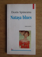 Anticariat: Dorin Spineanu - Natasa blues